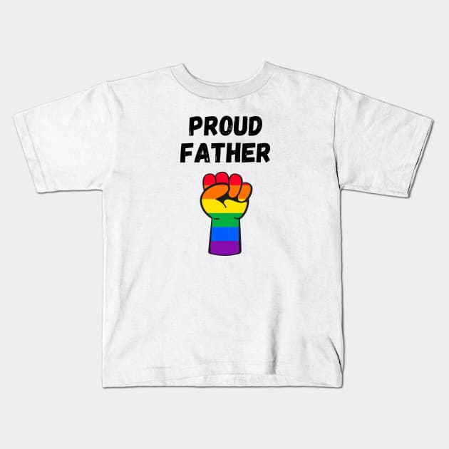 Proud Father Rainbow Pride T Shirt Design Kids T-Shirt by Rainbow Kin Wear